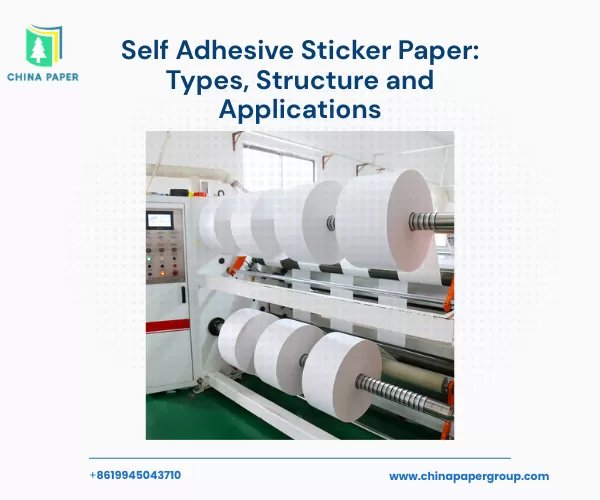 Overview of Self Adhesive Sticker Paper